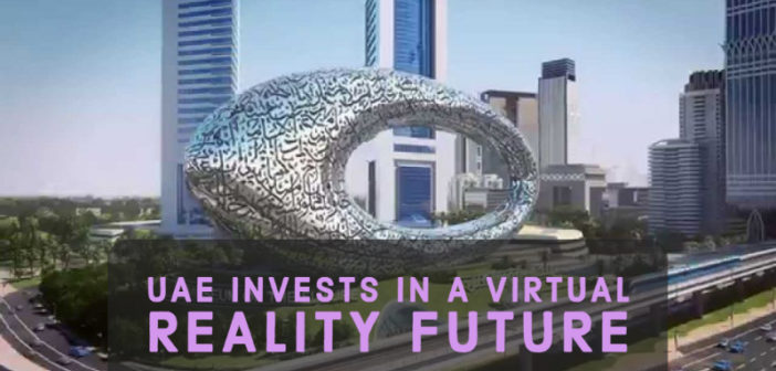 UAE invests in a Virtual Reality Future