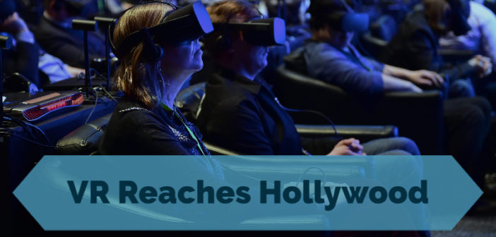 Virtual Reality Reaches Hollywood