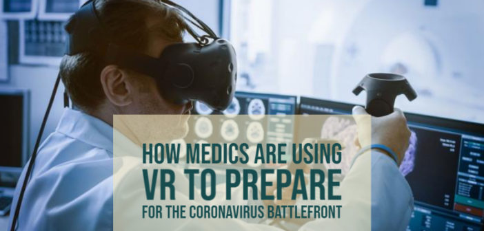 Using VR to Prepare for the Coronavirus Battlefront