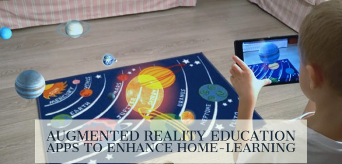 AR Education Apps To Enhance Home-Learning