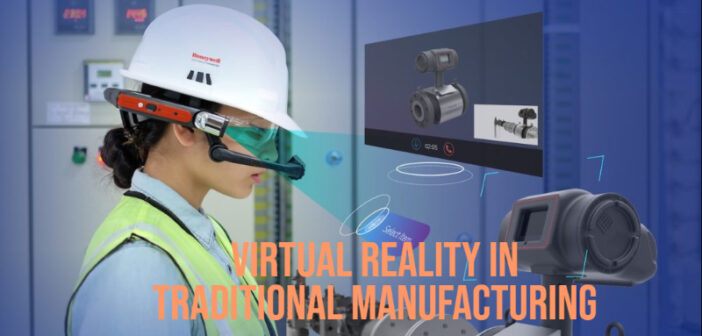 A Case Study for Including Virtual Reality in Traditional Manufacturing -