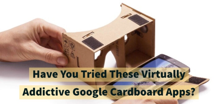 Virtually Addictive Google Cardboard Apps?