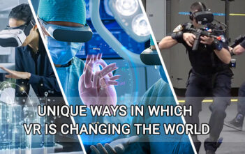 Unique ways in which VR is changing the world -