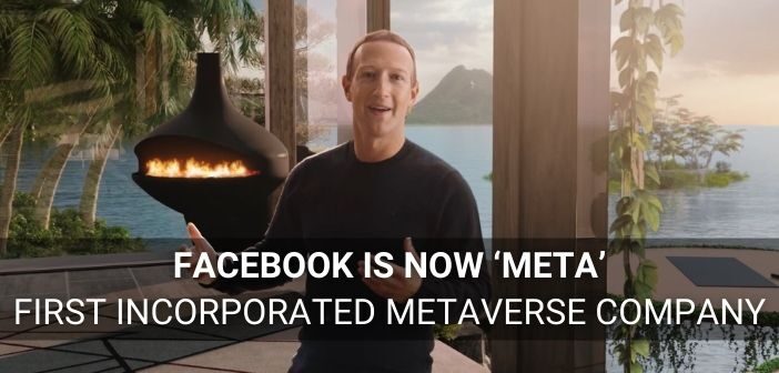 Facebook Changes Its Name To ‘Meta’: The First Ever Incorporated Metaverse Company -