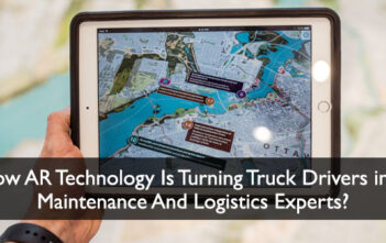 How AR Technology Is Turning Truck Drivers Into Maintenance And Logistics Experts? -