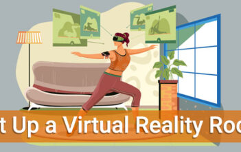 How To Set Up a Virtual Reality Room -