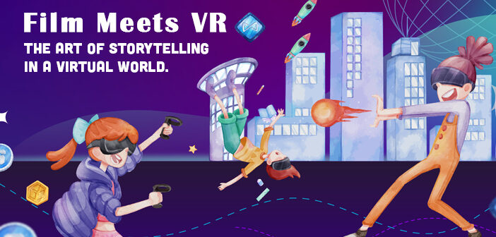 The Art of Storytelling in a Virtual World: Film Meets VR